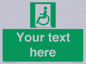 Custom sign safe condition emergency exit for people unable to walk or with walking impairment left